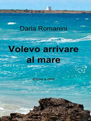 cover image of Volevo arrivare al mare